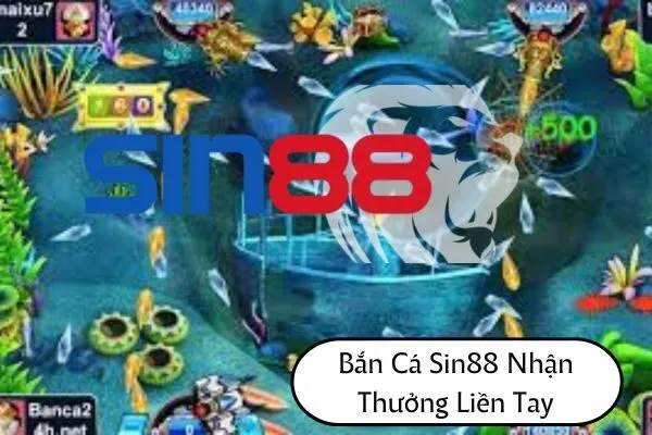 Bắn Cá Sin88 Nhận Thưởng Liền Tay