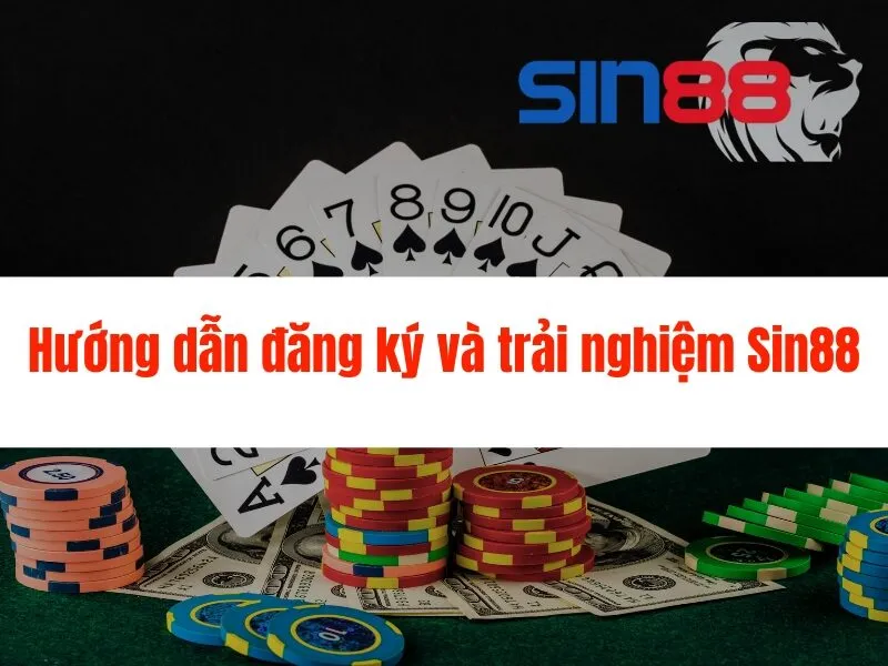 Sòng bạc trực tuyến Sin88 - Trải nghiệm đỉnh cao