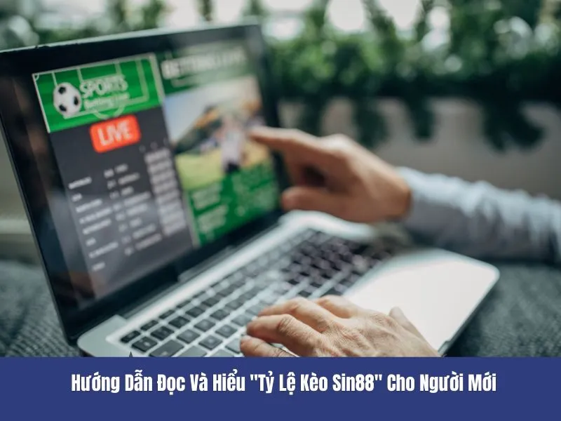 Tỷ lệ kèo Sin88