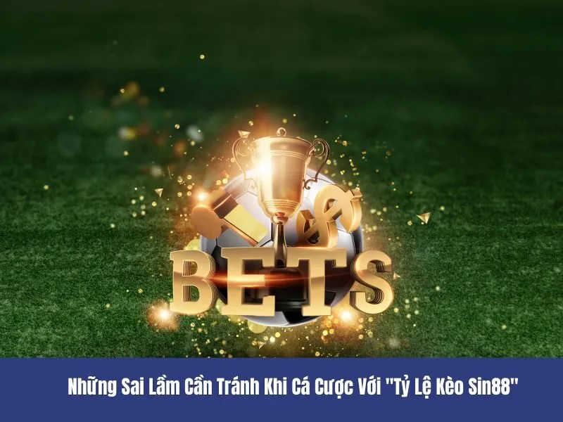 Tỷ lệ kèo Sin88