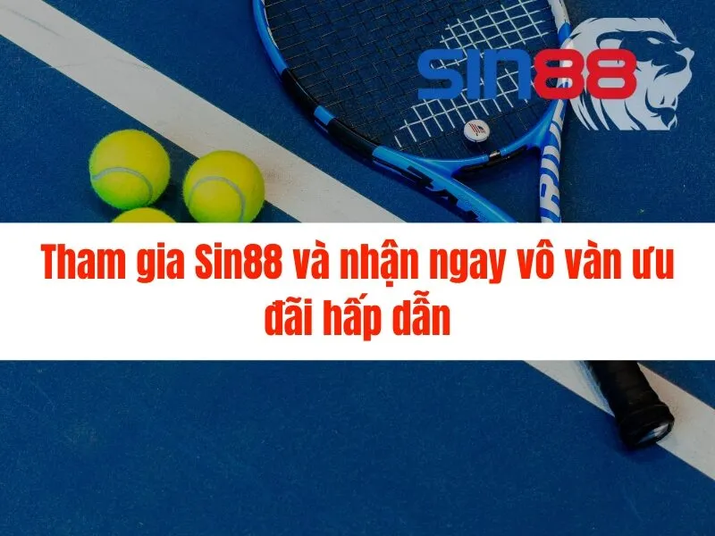 Cá cược tennis Sin88 - Thắng lớn ngay